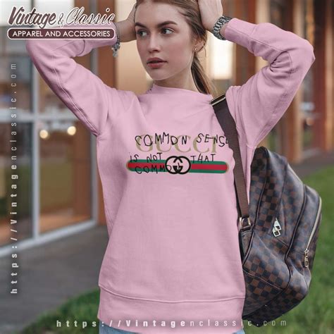 gucci common sense is not that common sweatshirt womens|Gucci slogans.